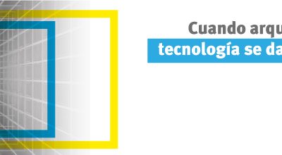 Cuando tecnología y arquitectura se dan la mano